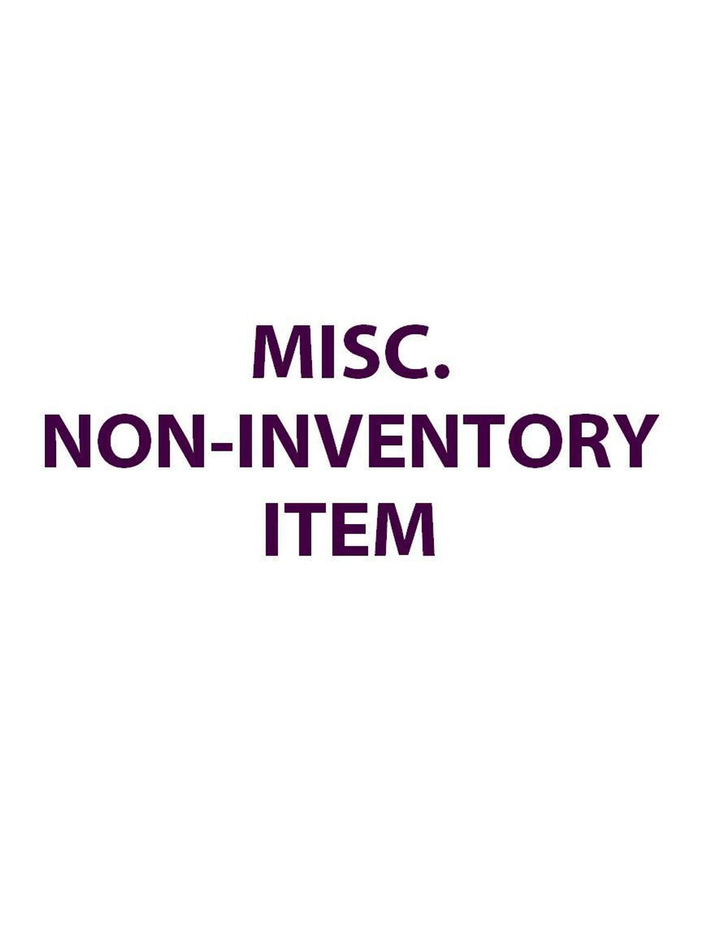 Misc. Non-Inventory Item